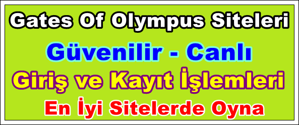 canlı guvenilir Gates Of Olympus Siteleri